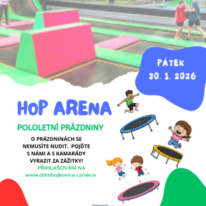 HOP ARENA POLOLETNÍ PRÁZDNINY